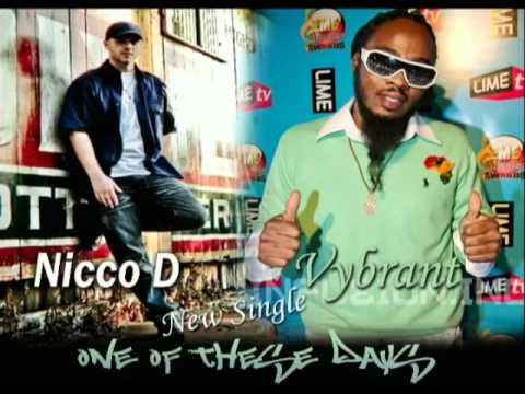 Vybrant & Nico D - One Of These Days [Full Song]
