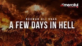 A Few Days in Hell - Nouman Ali Khan