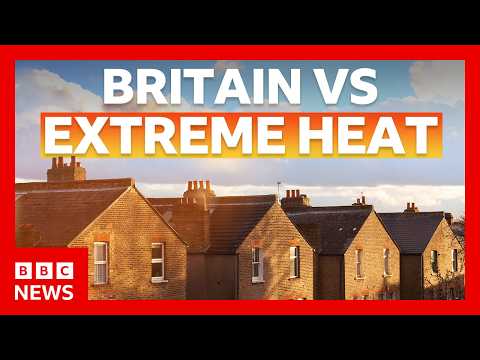 The UK is not built for heat. Here's what needs to change | BBC News