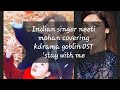 neeti mohan covering kdrama goblin OST (stay with me) #kpop #neetimohan