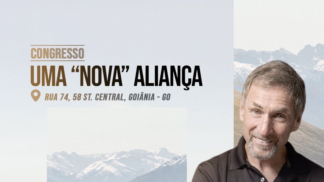 CONGRESSO - UMA "NOVA" ALIANÇA - Dia 01