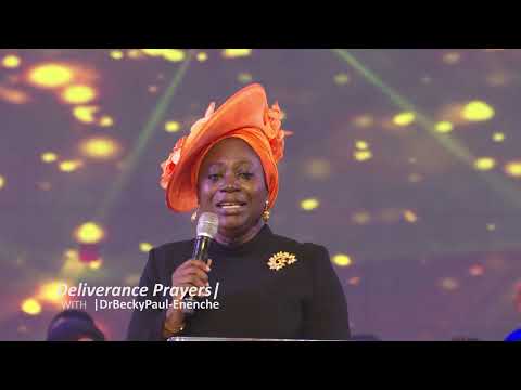 #DeliverancePrayers|With Dr Becky Paul-Enenche