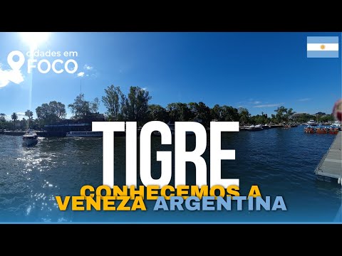 TIGRE  | A VENEZA NA ARGENTINA