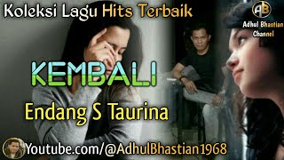 Download lagu Lagu lawas yang paling banyak dicari ][ Kembali ~ Endang S Taurina ][ Lagu hits terbaik mp3