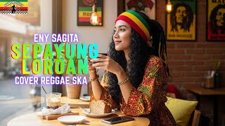 Download lagu SEPAYUNG LOROAN|ENY SAGITA (Tarling Versi Reggae SKA) VIRALL TIKTOK 2025‼️ mp3