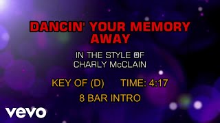 Charly McClain - Dancin&#39; Your Memory Away (Karaoke)