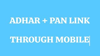 HOW TO LINK ADHAR AND PAN