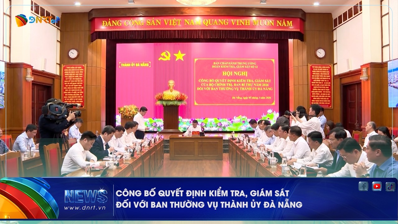 CÔNG BỐ QUYẾT ĐỊNH KIỂM TRA, GIÁM SÁT ĐỐI VỚI BAN THƯỜNG VỤ THÀNH ỦY ĐÀ NẴNG