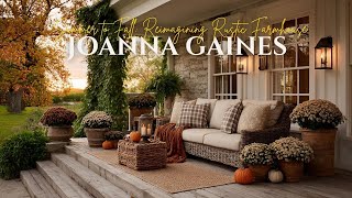 Joanna Gaines Summer to Fall Reimagining Rustic Farmhouse Style for 2025