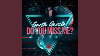 Do You Miss Me?