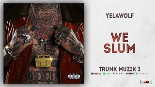 Yelawolf - We Slum (Trunk Muzik 3)