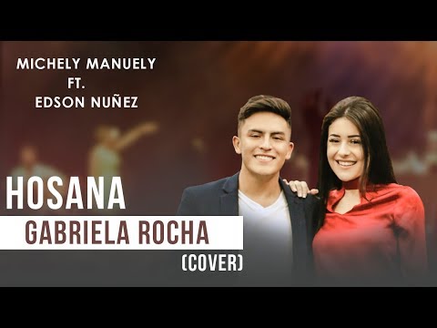 HOSANA - GABRIELA ROCHA (COVER) Michely Manuely & Edson Nuñez