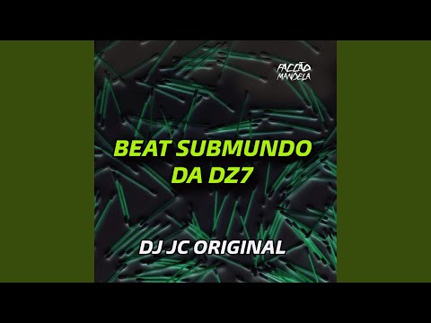 Beat Submundo da DZ7