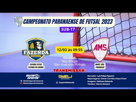 PARANAENSE SUB-17 - FAZENDA FUTSAL x MONTE SIÃO