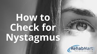 How to Check for Nystagmus (With Examples!)