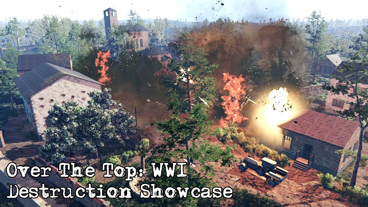 Over The Top: WWI - Destruction Showcase and Environment Transformations