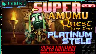 Super Amumu ~ Quest for the Platinum Stele