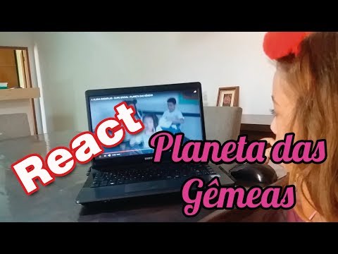 PLANETA DAS GÊMEAS - REAGINDO À ALUNA EXEMPLAR - REACT