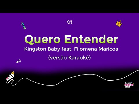 Kingston Baby feat  Filomena Maricoa - Quero Entender (versão Karaokê)