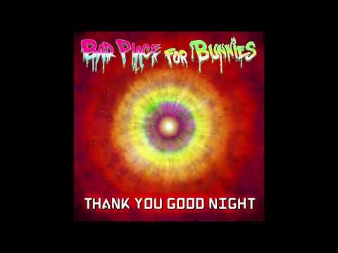 Bad Place For Bunnies - Thank You Good Night 174 BPM ૐ ᴴᴰ
