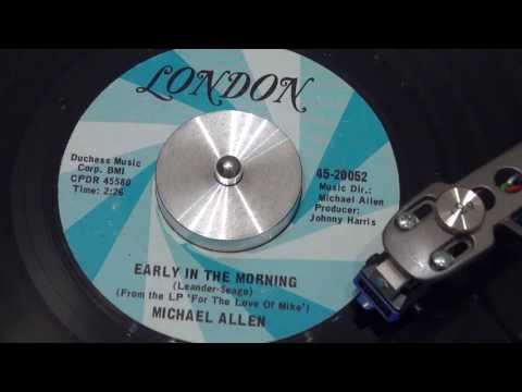 MICHAEL ALLEN - Early In The Morning - 1969 - LONDON