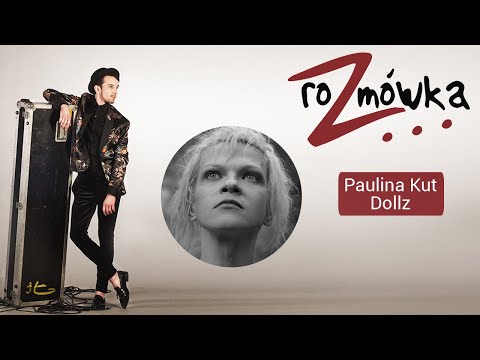 #ROZMÓWKA z PAULINĄ KUT (Dollz) | S01E08