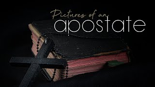 Pictures of an Apostate