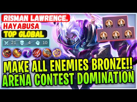 Make All Enemies Bronze!! Arena Contest Domination [ Top Global Hayabusa ] Risman Lawrence. - MLBB