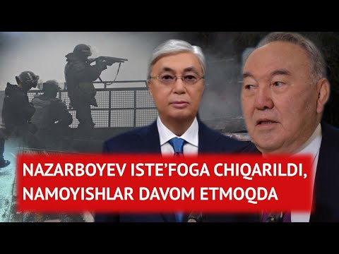 Qozog‘iston: Nazarboyev va hukumat iste’foga chiqarildi, namoyishlar davom etmoqda