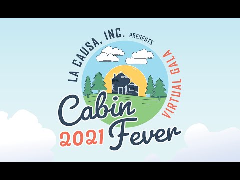 La Causa's Cabin Fever Program - 2021