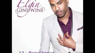 Elgin - Ginuwine 12-busy(bonus tracks)