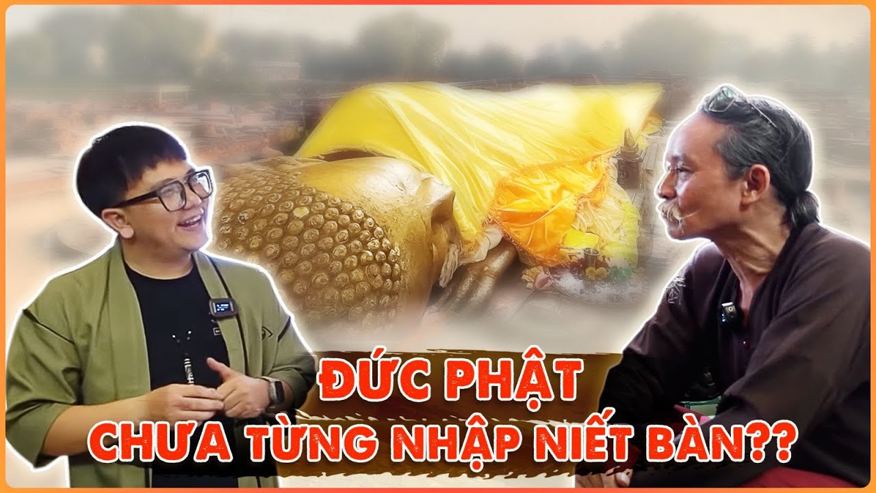 Đức Phật Thích Ca Chưa Từng Nhập Niết Bàn??? | Thiền Tông