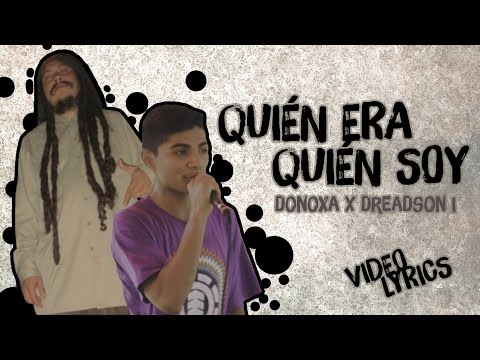 Donoxa Ft. DreadSon I - Quién era, quién soy