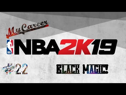 NBA 2K19 MyCareer #22: Android | Black Magic!