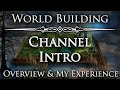 Channel Introduction - The Art of World Building & Host Randy Ellefson
