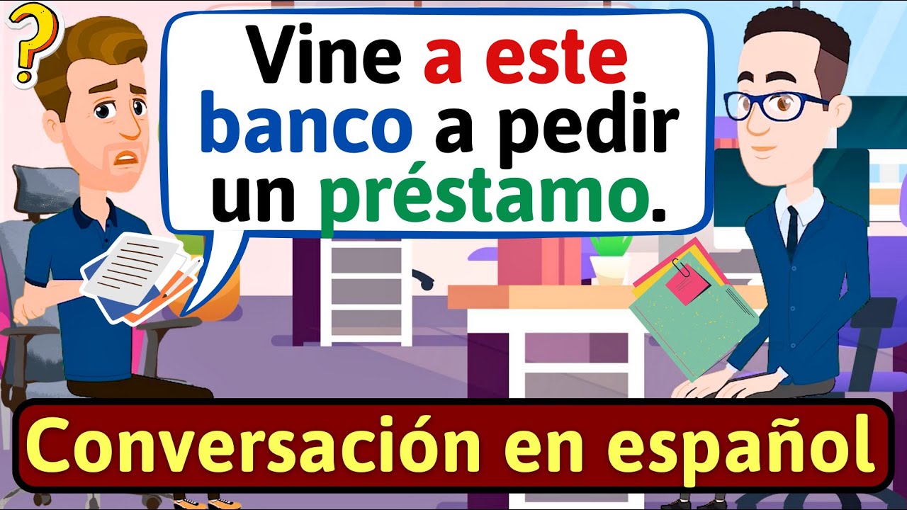 APRENDE ESPAÑOL: En el banco | Conversaciones para aprender español - LEARN SPANISH