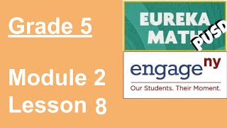 Eureka Math Grade 5 Module 2 Lesson 8