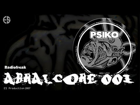 ABRALCORE 001 - Psiko - "Radiofreak"