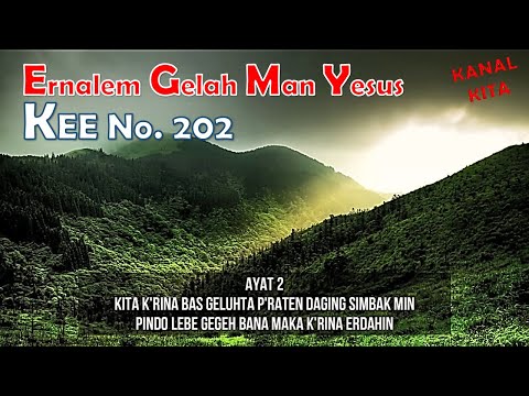 LAGU  ROHANI  KARO  ERNALEM  GELAH  MAN  YESUS  KEE  NO  202