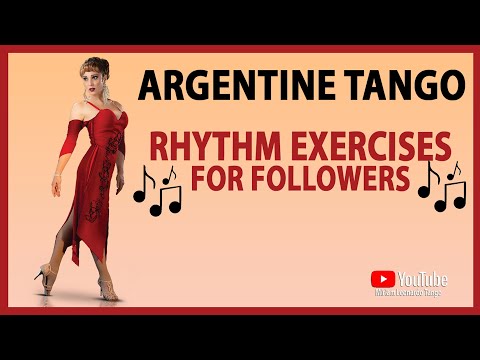 How to improve your rhythm in Argentine Tango (Exercises for Followers)