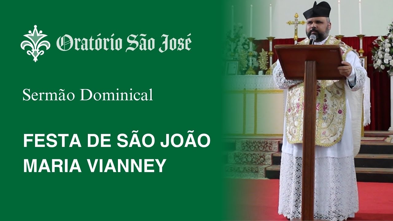 Sermão - Festa de São João Maria Vianney | Pe. Jorge Luiz
