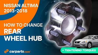 How to replace the Rear Wheel Hub 2013-2018 Nissan Altima 🚗