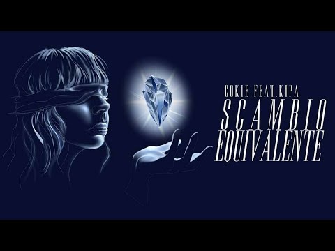 Scambio Equivalente - Cokie ft. Kipa (Official Video 2018)
