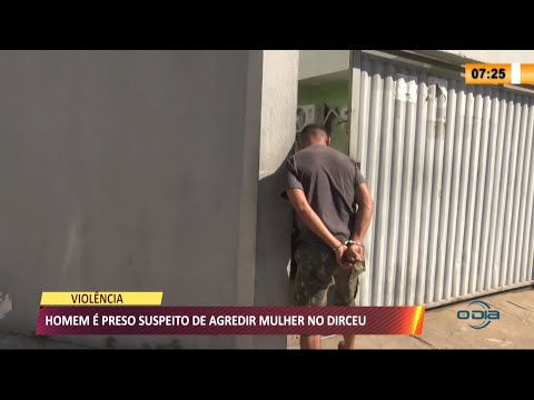 Homem é preso após perseguir e ofender a ex-companheira no Dirceu 02 06 2021