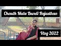 Choth Mata Mandir Bundi Rajsthan Subscribe जरूर करें Tourist Place Bundi