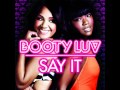 Booty Luv - Say it (male version) 