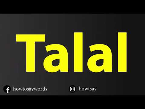 How To Pronounce Talal