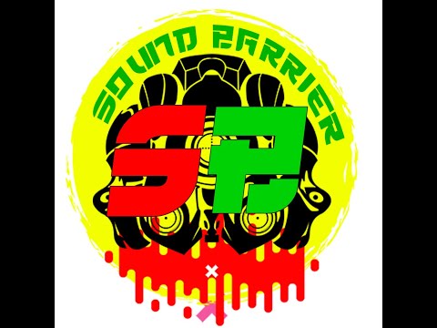 SOUND BARRIER RADIO DANCEHALL MIX 2022