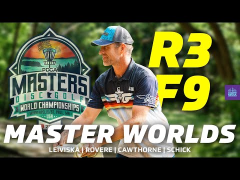 2025 PDGA Professional Masters World Championships | R3F9 | Leiviska, Rovere, Cawthorne, Schick