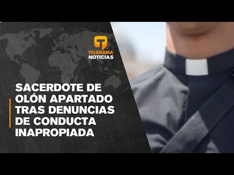 Sacerdote de Olón apartado tras denuncias de conducta inapropiada